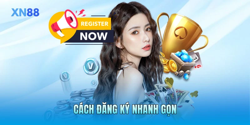 Cách đăng ký nhanh gọn Cách đăng ký nhanh gọn