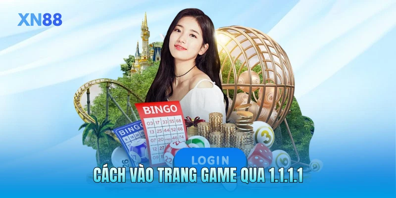 Cách vào trang game qua 1.1.1.1