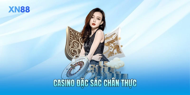 Casino đặc sắc chân thực Casino đặc sắc chân thực