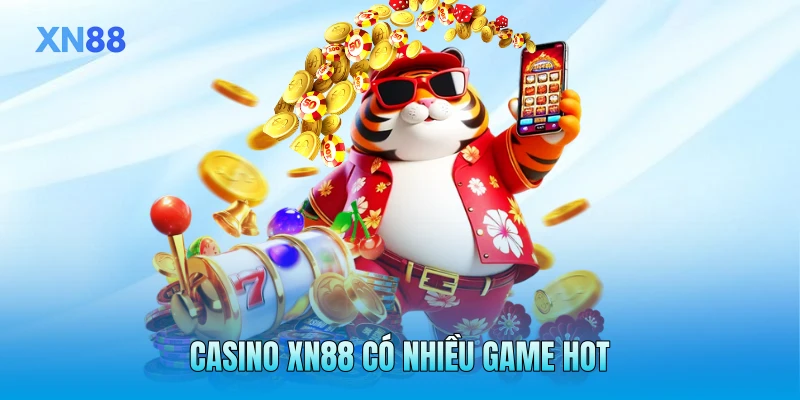 Casino XN88 có nhiều game hot