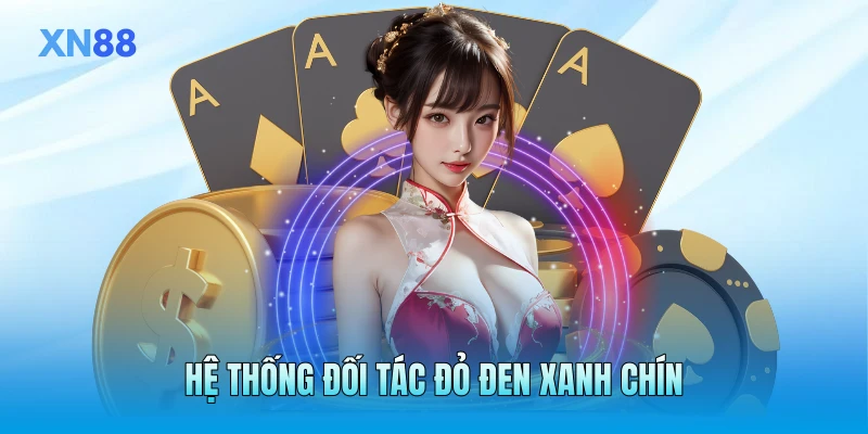 Hệ thống đối tác đỏ đen xanh chín