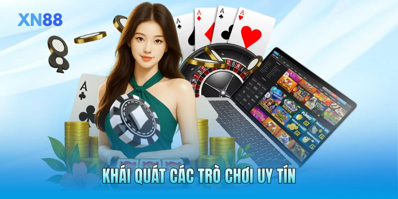 Khái quát các trò chơi uy tín